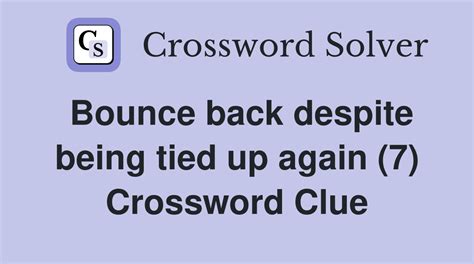 bounce back crossword clue